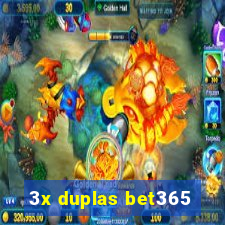 3x duplas bet365